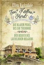 Tee? Kaffee? Mord! Die blauen Pudel des Sir Theodore / Der Besuch des lächelnden Belgiers