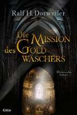 Die Mission des Goldwäschers