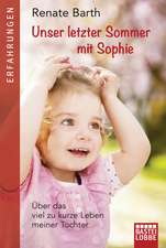 Unser letzter Sommer mit Sophie