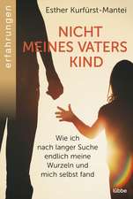 Nicht meines Vaters Kind