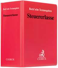 Steuererlasse (mit Fortsetzungsnotierung). Inkl. 77. Ergänzungslieferung