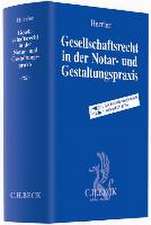 Gesellschaftsrecht in der Notar- und Gestaltungspraxis