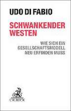 Schwankender Westen