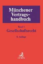 Münchener Vertragshandbuch Bd. 1: Gesellschaftsrecht