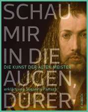 Schau mir in die Augen, Dürer!