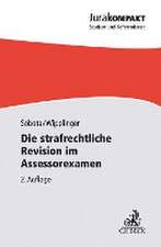 Die strafrechtliche Revision im Assessorexamen