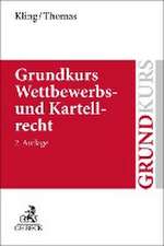 Grundkurs Wettbewerbs- und Kartellrecht