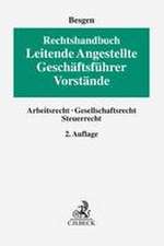 Rechtshandbuch Leitende Angestellte, Geschäftsführer und Vorstände