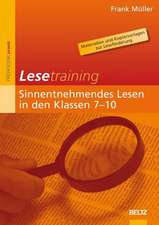 Lesetraining: Sinnentnehmendes Lesen in den Klassen 7-10