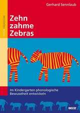 Zehn zahme Zebras