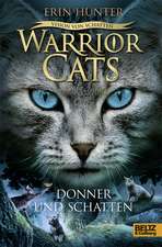 Warriors Cats Staffel 6/02. Vision von Schatten. Donner und Schatten