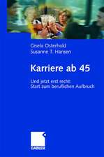 Karriere ab 45: Und jetzt erst recht: Start zum beruflichen Aufbruch