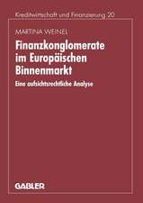 Finanzkonglomerate im Europäischen Binnenmarkt: Eine aufsichtsrechtliche Analyse