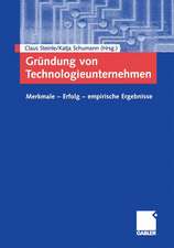 Gründung von Technologieunternehmen: Merkmale — Erfolg — empirische Ergebnisse