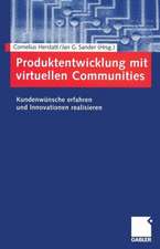 Produktentwicklung mit virtuellen Communities: Kundenwünsche erfahren und Innovationen realisieren