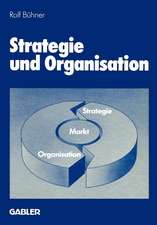 Strategie und Organisation: Analyse und Planung der Unternehmensdiversifikation mit Fallbeispielen