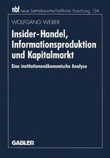 Insider-Handel, Informationsproduktion und Kapitalmarkt: Eine institutionenökonomische Analyse