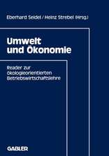 Umwelt und Ökonomie: Reader zur ökologieorientierten Betriebswirtschaftslehre