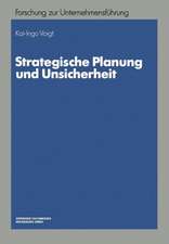 Strategische Planung und Unsicherheit