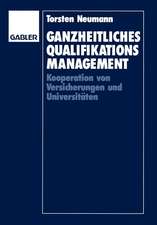 Ganzheitliches Qualifikationsmanagement: Kooperation von Versicherungen und Universitäten