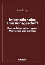 Internationales Emissionsgeschäft: Das emittentenbezogene Marketing der Banken