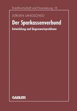 Der Sparkassenverbund: Entwicklung und Gegenwartsprobleme