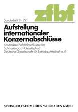 Aufstellung internationaler Konzernabschlüsse: Arbeitskreis Weltabschlüsse der Schmalenbach-Gesellschaft Deutsche Gesellschaft für Betriebswirtschaft e. V.