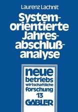 Systemorientierte Jahresabschlußanalyse: Weiterentwicklung der externen Jahresabschlußanalyse mit Kennzahlensystemen, EDV und mathematisch-statistischen Methoden