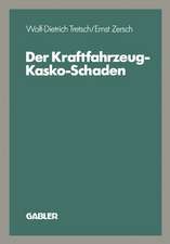 Der Kraftfahrzeug-Kasko-Schaden