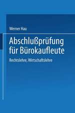 Abschlußprüfung für Bürokaufleute: Rechtslehre Wirtschaftslehre