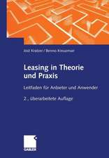 Leasing in Theorie und Praxis: Leitfaden für Anbieter und Anwender