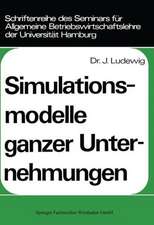 Simulationsmodelle ganzer Unternehmungen