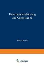 Unternehmensführung und Organisation: Bericht von der wissenschaftlichen Tagung in Innsbruck vom 23. bis 27. Mai 1972