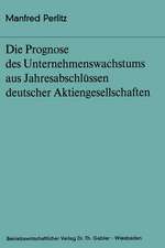 Die Prognose des Unternehmens- wachstums aus Jahresabschlüssen deutscher Aktiengesellschaften