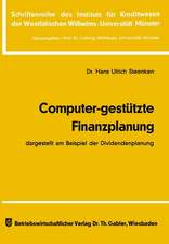 Computer-gestützte Finanzplanung: dargestellt am Beispiel der Dividendenplanung