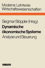 Dynamische ökonomische Systeme: Analyse und Steuerung