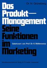 Das Produkt-Management Seine Funktionen im Marketing: Seine Funktionen im Marketing