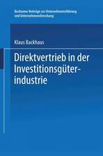 Direktvertrieb in der Investitionsgüterindustrie: Eine Marketing-Entscheidung