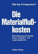 Die Materialflußkosten: Die Erfassung der betrieblichen Transport- und Lagerungskosten