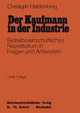 Der Kaufmann in der Industrie: Betriebswirtschaftliches Repetitorium in Fragen und Antworten