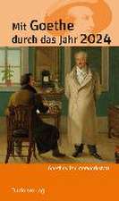 Mit Goethe durch das Jahr 2024