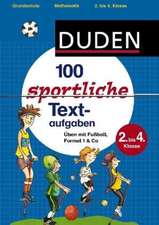 100 sportliche Textaufgaben 2. bis 4. Klasse