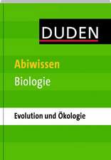 Duden Abiwissen Biologie - Ökologie und Evolution