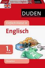 Duden - Einfach klasse in - Englisch 1. Lernjahr. Übungsblock