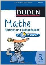 Mathe in 15 Minuten - Rechnen und Sachaufgaben 3. Klasse