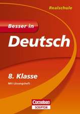 Besser in Deutsch - Realschule 8. Klasse