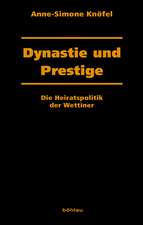 Dynastie und Prestige