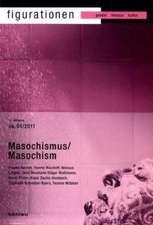 Figurationen 12/1. Masochismus / Masochism