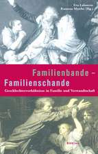 Familienbande - Familienschande