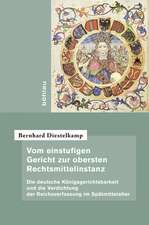 Vom einstufigen Gericht zur obersten Rechtsmittelinstanz